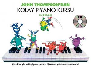 John Thompson'dan Kolay Piyano Kursu 3