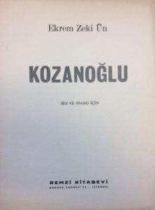 Kozanoğlu / Ekrem Zeki Ün Kozanoğlu / Ekrem Zeki Ün