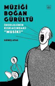 Müziği Boğan Gürültü Müziği Boğan Gürültü