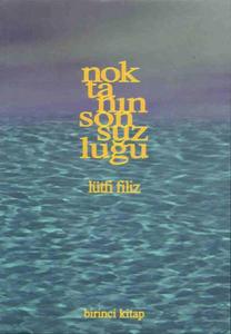 Noktanın Sonsuzluğu Birinci Kitap