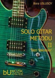 Solo Gitar Metodu 2 'İleri Teknikler'