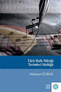 Türk Halk Müziği El Kitabı I Terim Sözlüğü Türk Halk Müziği El Kitabı I Terim Sözlüğü
