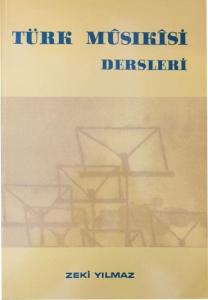 Türk Mûsıkîsi Dersleri Türk Mûsıkîsi Dersleri
