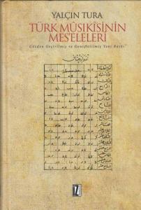 Türk Mûsıkîsinin Mes'eleleri Türk Mûsıkîsinin Mes'eleleri
