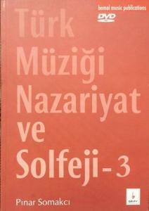 Türk Müziği Nazariyat ve Solfeji - 3 (DVD'li) Türk Müziği Nazariyat ve Solfeji - 3 (DVD'li)
