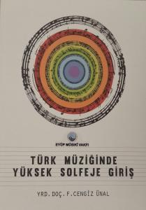 Türk Müziğinde Yüksek Solfeje Giriş
