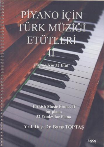 Piyano İçin Türk Müziği Etütleri 2 %10 indirimli Barış Toptaş