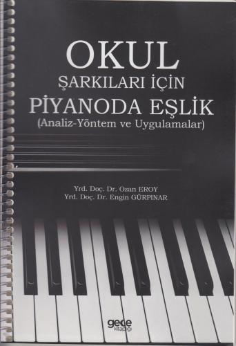 Okul Şarkıları için Piyanoda Eşlik %10 indirimli Ozan Eroy