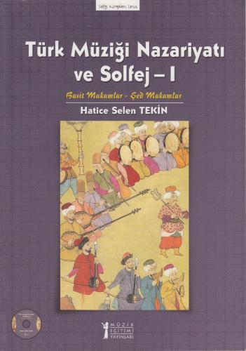 Türk Müziği Nazariyatı ve Solfej - I Hatice Selen Tekin