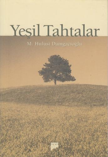 Yeşil Tahtalar M. Hulusi Damgacıoğlu