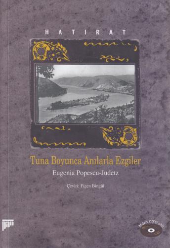 Hatırat - Tuna Boyunca Anılarla Ezgiler (CD'li) Eugenia Popescu-Judetz