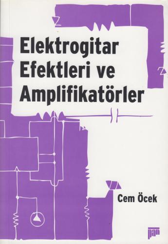 Elektrogitar Efektleri ve Amplifikatörler