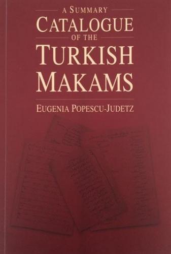 A Summary Catalogue of the Turkish Makams %20 indirimli Eugenia Popesc
