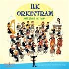İlk Orkestram / Müzikli Kitap