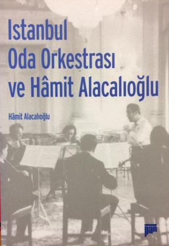 İstanbul Oda Orkestrası ve Hâmit Alacalıoğlu Hâmit Alacalıoğlu