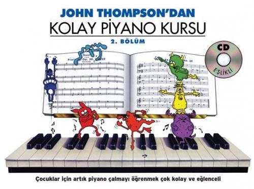 John Thompson'dan Kolay Piyano Kursu 2 %10 indirimli John Thompson