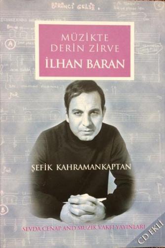 Müzikte Derin Zirve İlhan Baran (CD'li) Şefik Kahramankaptan