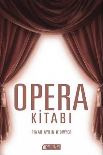 Opera Kitabı %10 indirimli Pınar Aydın O'dwyer