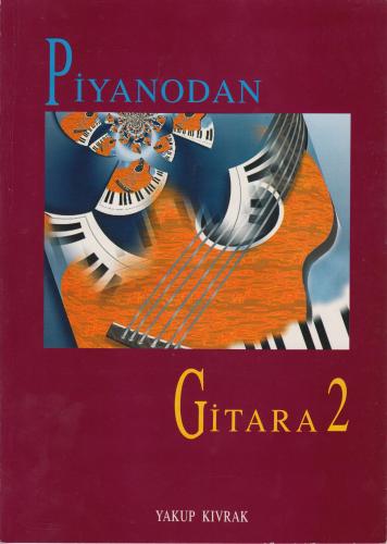 Piyanodan Gitara 2