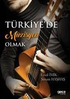 Türkiye’de Müzisyen Olmak