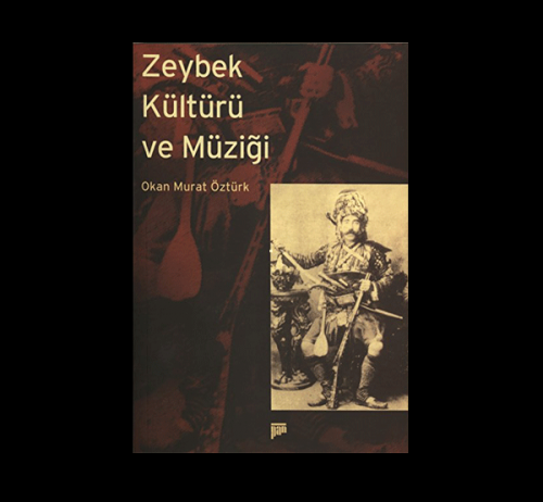 Zeybek Kültürü ve Müziği %20 indirimli
