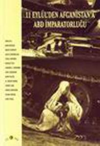 11 Eylülden Afganistana ABD İmparatorluğu