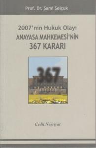 2007'nin Hukuk Olayı Anayasa Mahkemesi'nin 367 Kararı
