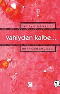 40 Ayet Tefekkürü Vahiyden Kalbe