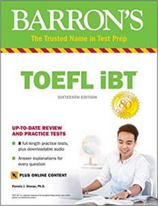 TOEFL iBT with Online Tests & Downloadable Audio (Barron's Test Prep) Sixteenth Edition
