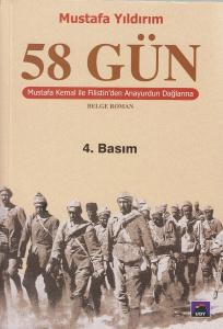 58 Gün Mustafa Kemal İle Filistin'den Anayurdun Dağlarına