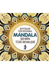 Şehrin Tüm Renkleri Mandala Büyükler İçin Boyama