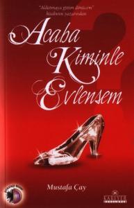 Acaba Kiminle Evlensem