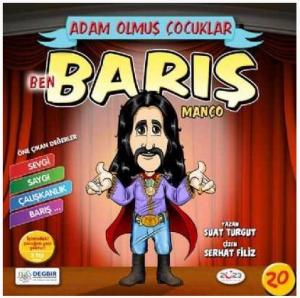 Adam Olmuş Çocuklar Serisi 20 Ben Barış Manço