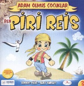 Adam Olmuş Çocuklar Serisi 3 Ben Piri Reis