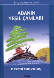 Adanın Yeşil Çamları