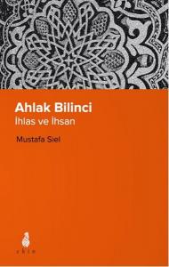 Ahlak Bilinci İhsan ve İnsan
