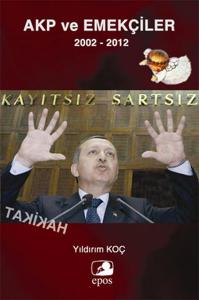 AKP ve Emekçiler 2002 2012