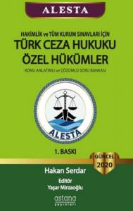 Astana 2020 ALESTA Hakimlik ve Tüm Kurum Sınavları için Türk Ceza Hukuku Özel Hükümler Soru Bankası