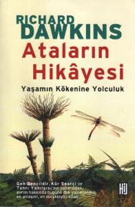 Ataların Hikayesi Yaşamın Kökenine Yolculuk