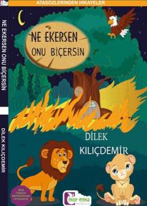 Atasözlerinden Hikayeler Ne Ekersen Onu Biçersin