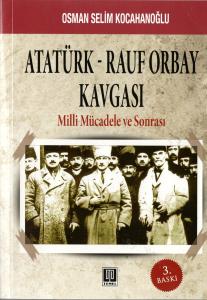 Atatürk Rauf Orbay Kavgası