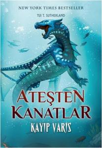Ateşten Kanatlar 2. Kitap Kayıp Varis