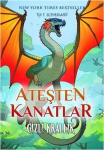 Ateşten Kanatlar 3. Kitap Gizli Krallık