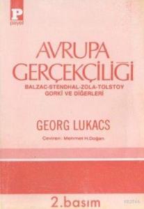 Avrupa Gerçekçiliği Balzac Stendhal Zola Tolstoy Gorki ve Diğerleri