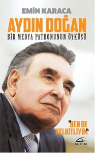 Aydın Doğan Bir Medya Patronunun Öyküsü