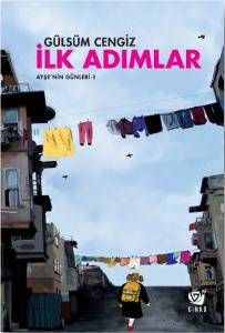 Ayşe’nin Günleri 1 İlk Adımlar