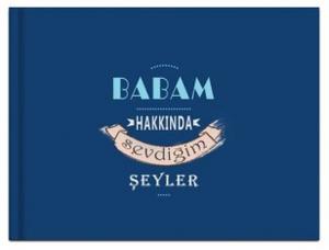 Babam Hakkında Sevdiğim Şeyler Ciltli