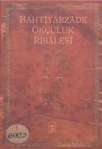 Bahtiyarzade Okçuluk Risalesi Ciltli