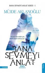 Bana Sevmeyi Anlat Serisi 1 Bana Sevmeyi Anlat