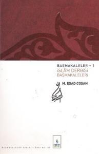 Başmakaleler 1 İslam Dergisi Başmakaleleri